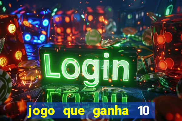 jogo que ganha 10 reais ao se cadastrar